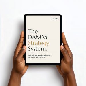 The DAMM Strategy System for Founders & Small Businesses